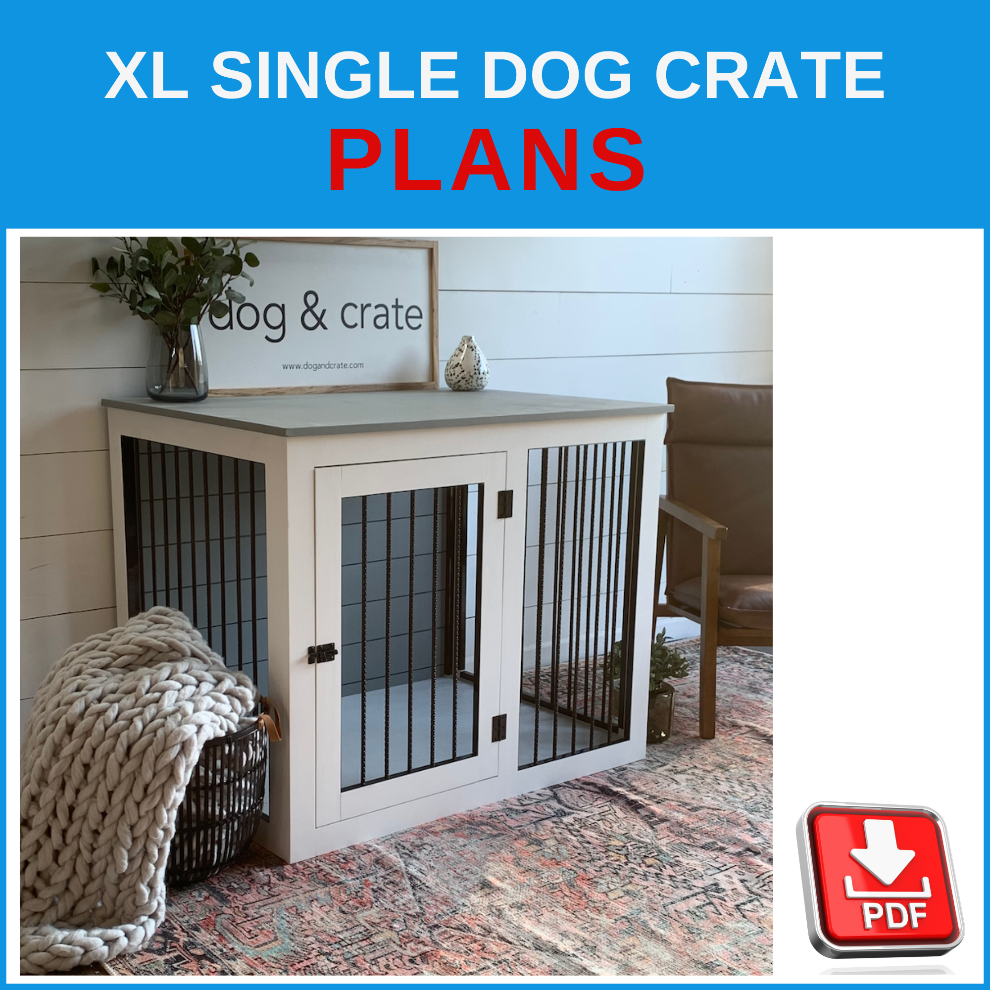 Single XL Dog Crate Plans